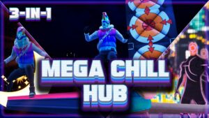 MEGA CHILL HUB