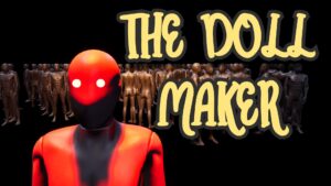 The Doll Maker HORROR