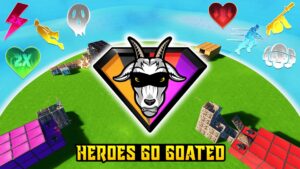 HEROES GO GOATED