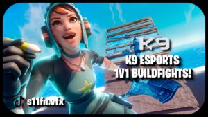 K9 Esports 1V1 BUILDFIGHTS